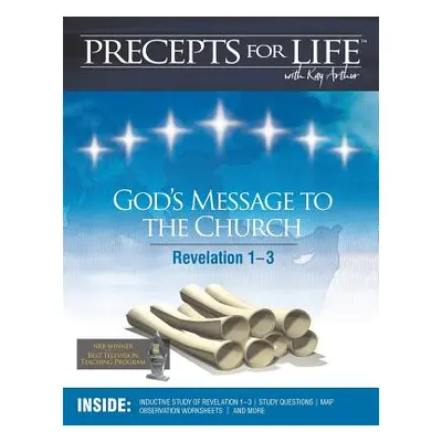 "Precepts for Life Study Companion: God's Message to the Church (Revelation)" - "" ("Arthur Kay"