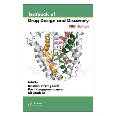 "Textbook of Drug Design and Discovery" - "" ("Stromgaard Kristian")(Pevná vazba)