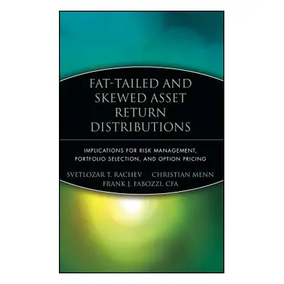 "Fat-Tailed and Skewed Asset Return Distributions: Implications for Risk Management, Portfolio S