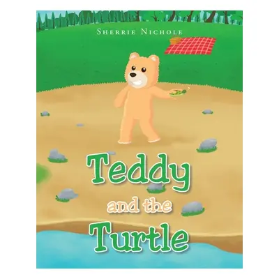 "Teddy and the Turtle" - "" ("Nichole Sherrie")(Paperback)