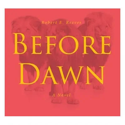 "Before Dawn" - "" ("Reeves Robert E.")(Paperback)