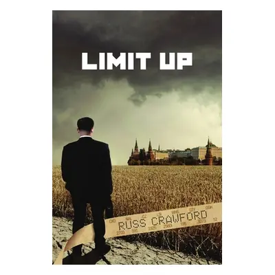 "Limit Up" - "" ("Crawford Russ")(Paperback)