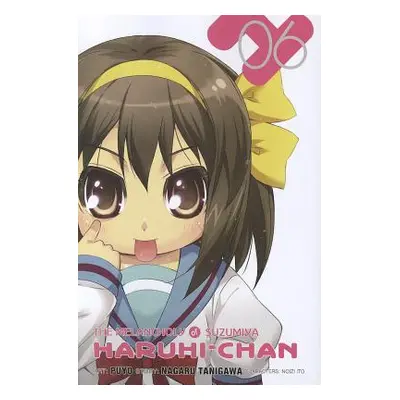 "The Melancholy of Suzumiya Haruhi-Chan, Volume 6" - "" ("Tanigawa Nagaru")(Paperback)