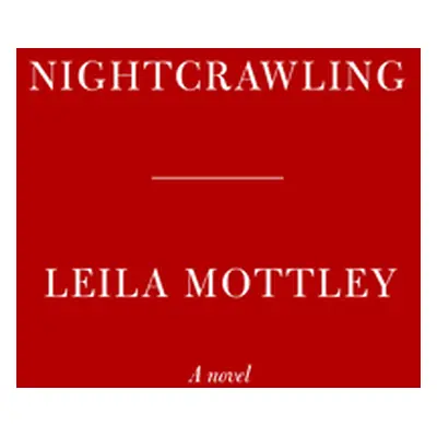 "Nightcrawling" - "" ("Mottley Leila")(Pevná vazba)