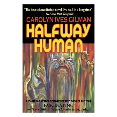 "Halfway Human" - "" ("Gilman Carolyn Ives")(Paperback)