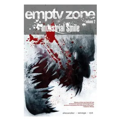 "Empty Zone Volume 2: Industrial Smile" - "" ("Alexander Jason Shawn")(Paperback)