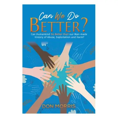 "Can We Do Better?" - "" ("Morris Don")(Paperback)