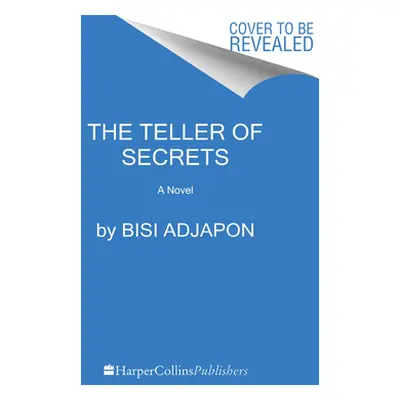 "The Teller of Secrets" - "" ("Adjapon Bisi")(Paperback)