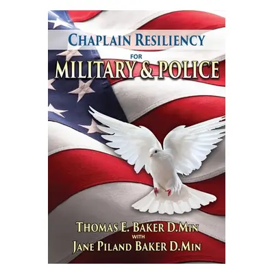 "Chaplain Resiliency for Military & Police" - "" ("Baker D. Min Thomas")(Paperback)