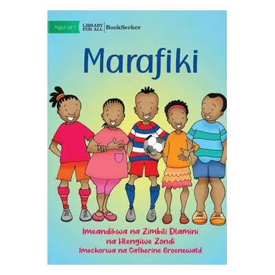 "Friends - Marafiki" - "" ("Dlamini Zimbili")(Paperback)