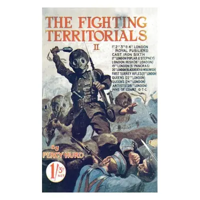 "The Fighting Territorials" - "" ("Hurd Percy")(Paperback)