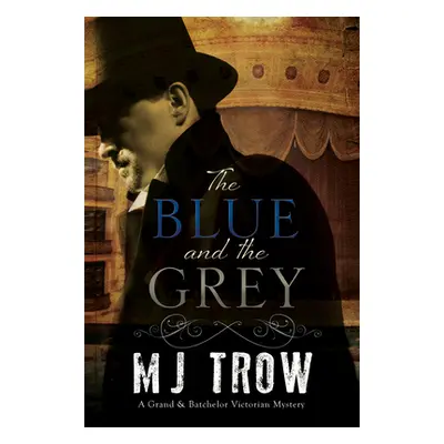 "The Blue and the Grey" - "" ("Trow M. J.")(Pevná vazba)