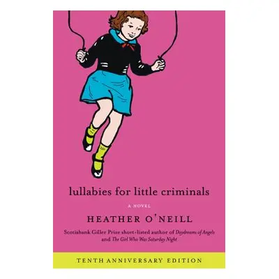 "Lullabies for Little Criminals" - "" ("O'Neill Heather")(Paperback)