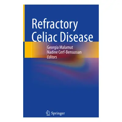 "Refractory Celiac Disease" - "" ("Malamut Georgia")(Pevná vazba)