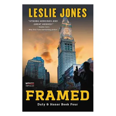 "Framed: A Duty & Honor Novel" - "" ("Jones Leslie")(Paperback)