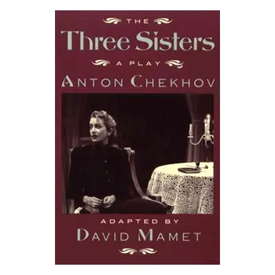 "The Three Sisters" - "" ("Chekhov Anton Pavlovich")(Paperback)