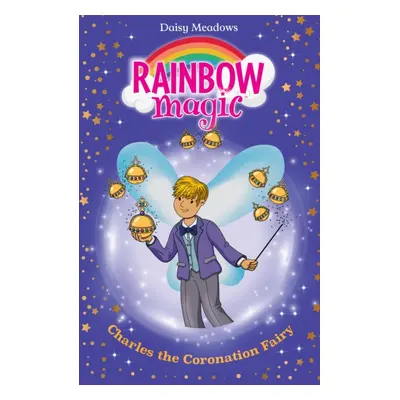 "Rainbow Magic: Charles the Coronation Fairy" - "" ("Meadows Daisy")(Paperback / softback)