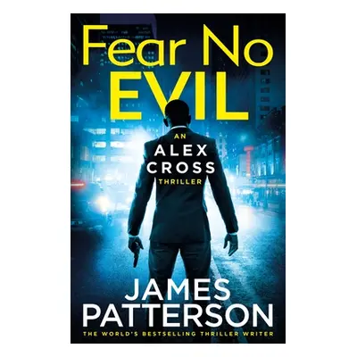 "Fear No Evil" - "(Alex Cross 29)" ("Patterson James")(Paperback / softback)