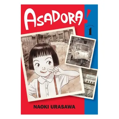 "Asadora!, Vol. 1" - "" ("Urasawa Naoki")(Paperback)