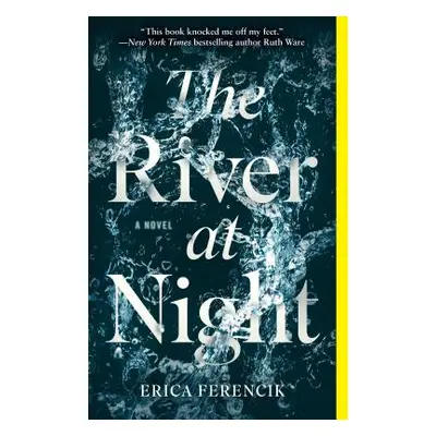 "The River at Night" - "" ("Ferencik Erica")(Paperback)