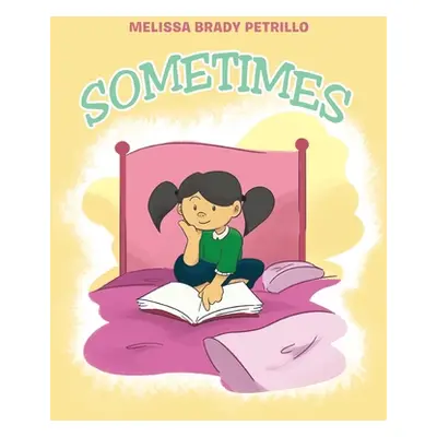 "Sometimes" - "" ("Brady Petrillo Melissa")(Paperback)