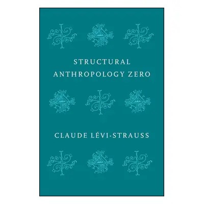 "Structural Anthropology Zero" - "" ("Levi-Strauss Claude")(Paperback)