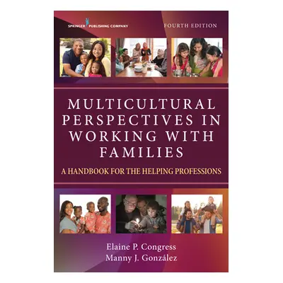 "Multicultural Perspectives in Working with Families: A Handbook for the Helping Professions" - 