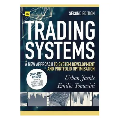 "Trading Systems 2nd Edition: A New Approach to System Development and Portfolio Optimisation" -