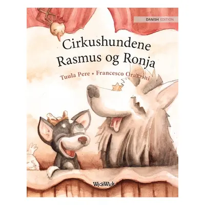 "Cirkushundene Rasmus og Ronja: Danish Edition of Circus Dogs Roscoe and Rolly" - "" ("Pere Tuul