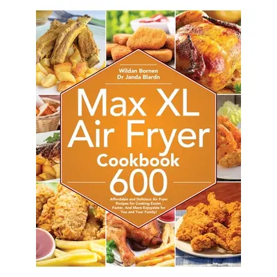 "Max XL Air Fryer Cookbook" - "" ("Bornen Wildan")(Paperback)