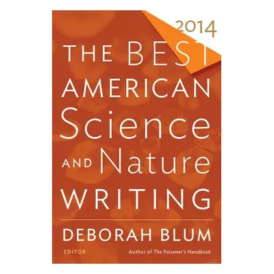 "The Best American Science and Nature Writing 2014" - "" ("Blum Deborah")(Paperback)