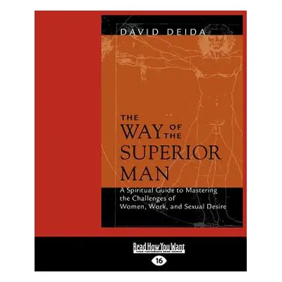 "The Way of the Superior Man (Large Print 16pt)" - "" ("Deida David")(Paperback)