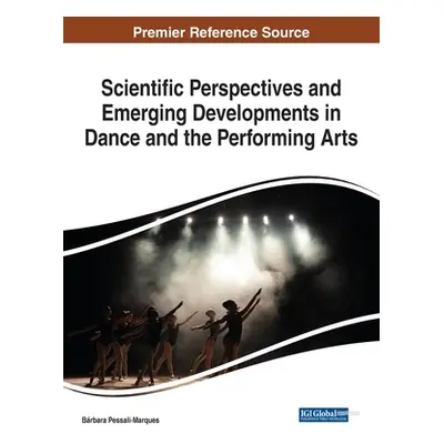 "Scientific Perspectives and Emerging Developments in Dance and the Performing Arts" - "" ("Pess