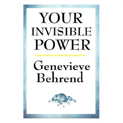 "Your Invisible Power" - "" ("Behrend Genevieve")(Paperback)