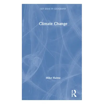 "Climate Change" - "" ("Hulme Mike")(Pevná vazba)