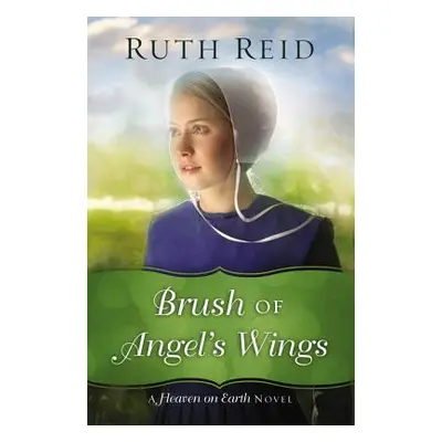 "Brush of Angel's Wings" - "" ("Reid Ruth")(Paperback)