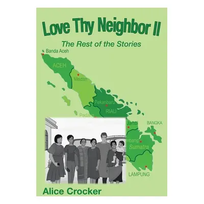 "Love Thy Neighbor Ii: The Rest of the Stories" - "" ("Crocker Alice")(Paperback)