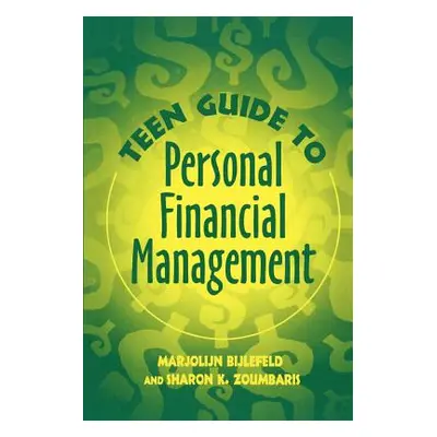 "Teen Guide to Personal Financial Management" - "" ("Bijlefeld Marjolijn")(Paperback)