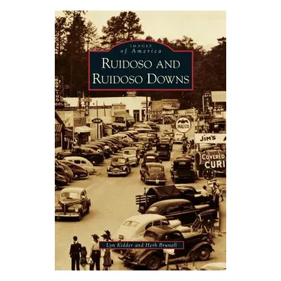 "Ruidoso and Ruidoso Downs" - "" ("Kidder Lyn")(Pevná vazba)