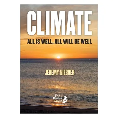 "Climate, all is well, all will be well" - "" ("Nieboer Jeremy")(Paperback)