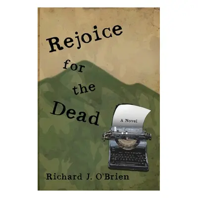 "Rejoice for the Dead" - "" ("O'Brien Richard J.")(Paperback)