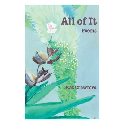 "All of It" - "" ("Crawford Kat")(Paperback)