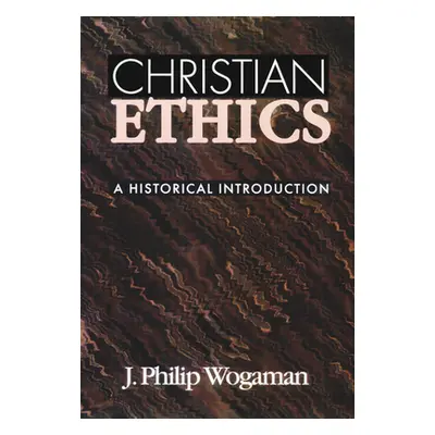 "Christian Ethics" - "" ("Wogman J. P.")(Paperback)