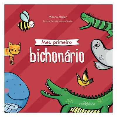 "Meu primeiro bichonrio" - "" ("Hailer Marco")(Paperback)