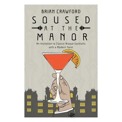 "Soused at the Manor" - "" ("Crawford Brian")(Paperback)