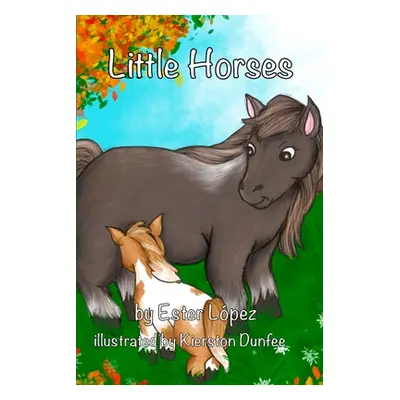 "Little Horses" - "" ("Lopez Ester")(Paperback)