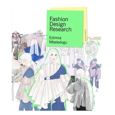 "Fashion Design Research Second Edition" - "" ("Mbeledogu Ezinma")(Paperback)