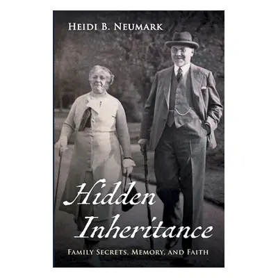 "Hidden Inheritance" - "" ("Neumark Heidi B.")(Paperback)