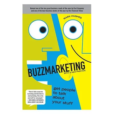 "Buzzmarketing: Get People to Talk about Your Stuff" - "" ("Hughes Mark")(Paperback)