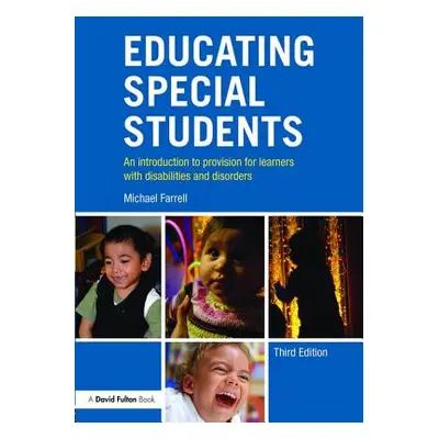 "Educating Special Students: An introduction to provision for learners with disabilities and dis